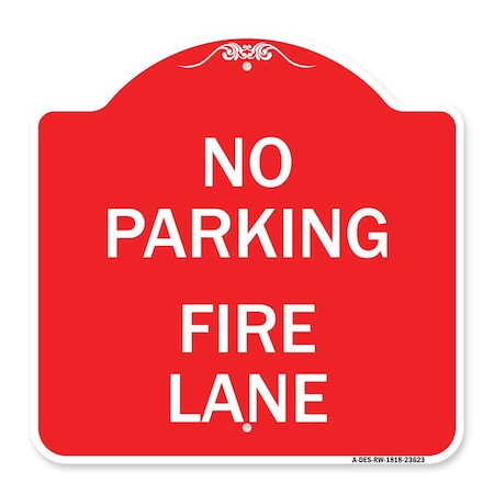 Signmission No Parking Fire Lane W/ Striped Border, Red & White Aluminum Sign, 18" x 18", RW-1818-23623 A-DES-RW-1818-23623